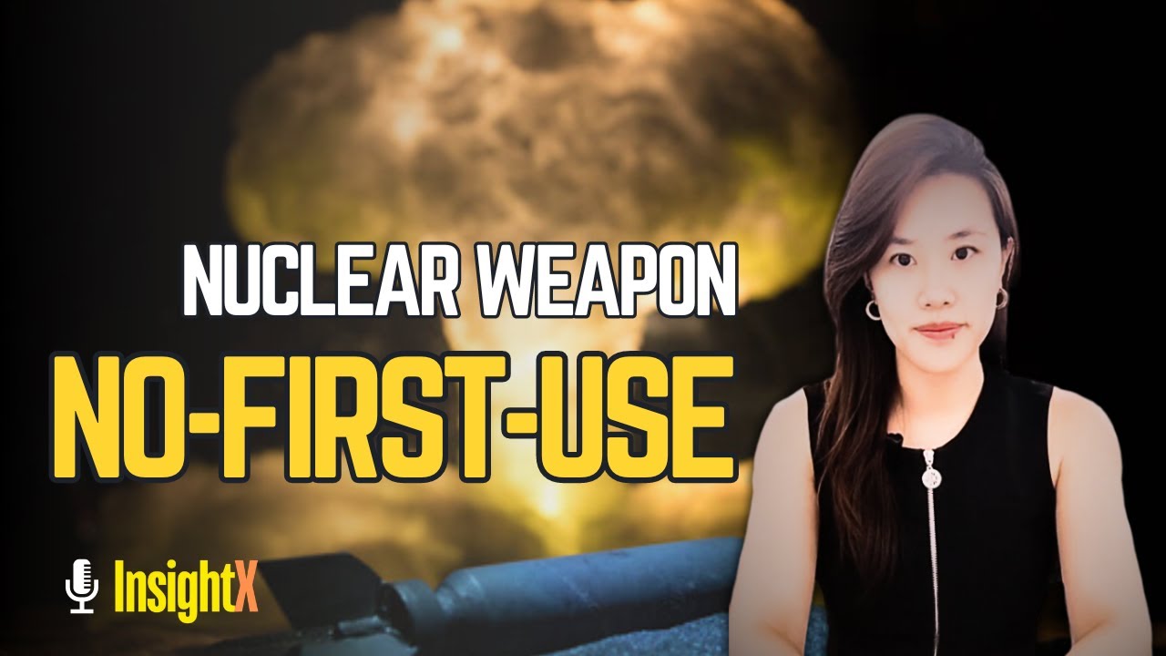Why did China propose no-first-use of nuclear weapon? | InsightX