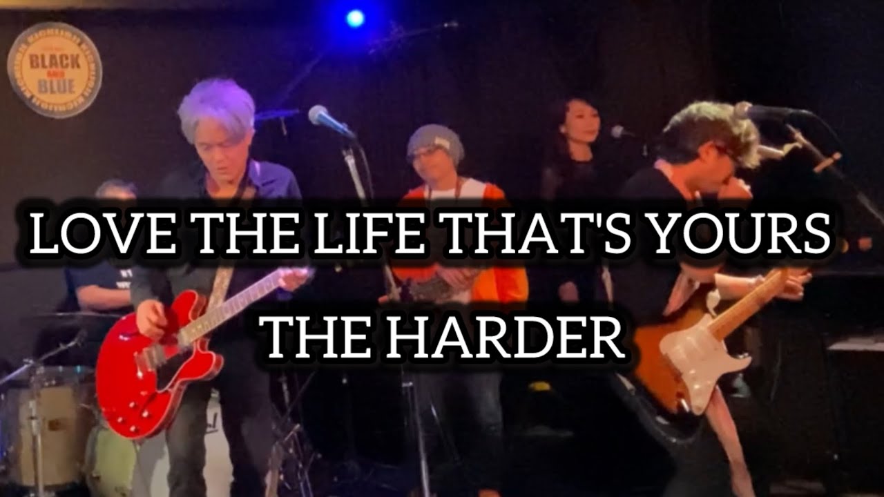THE HARDER/LOVE THE LIFE THAT'S YOURS@吉祥寺BLACK＆BLUE.2026.1.10
