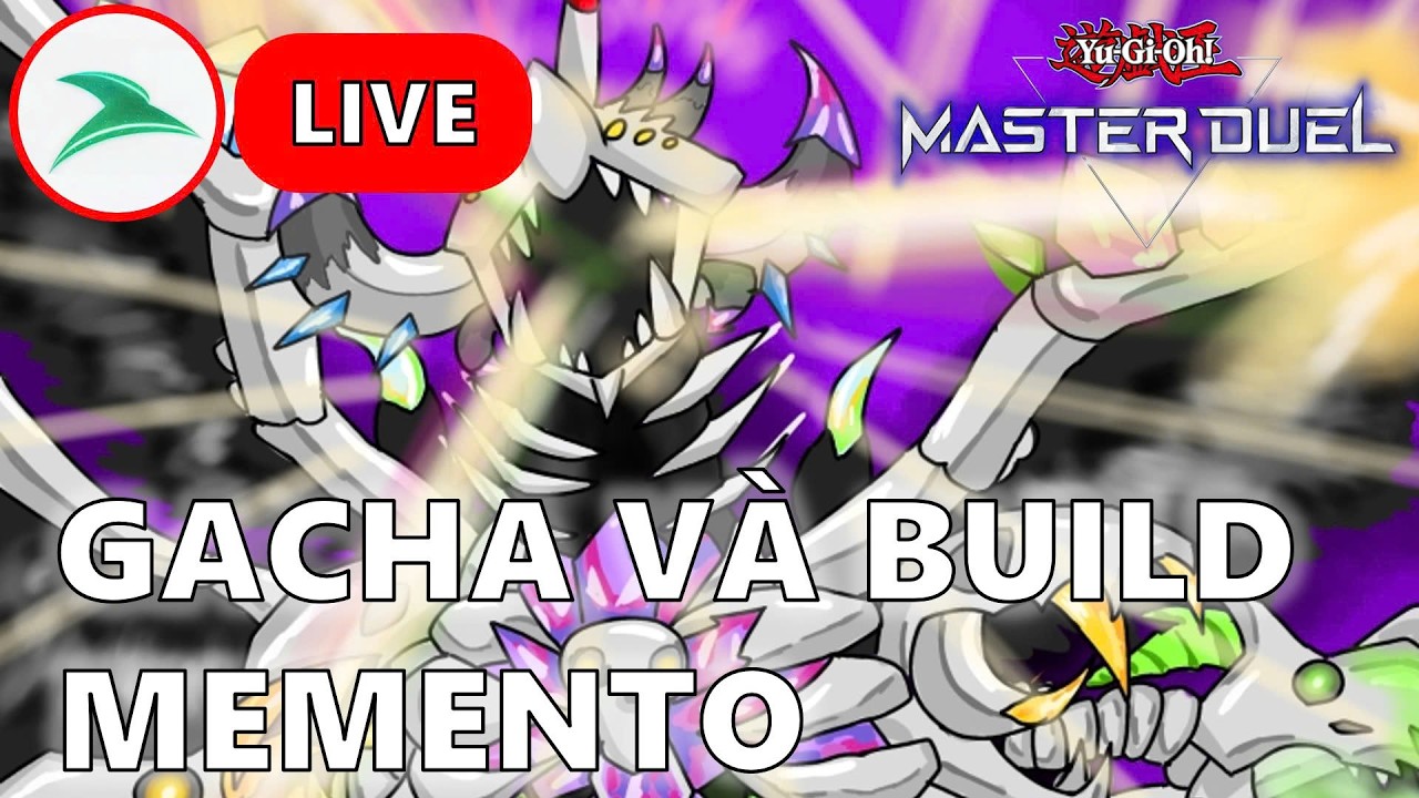 [LIVE] [Master duel] Quyết tâm học múa Memento
