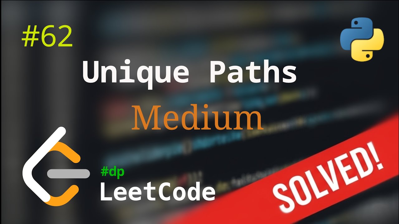 62. Unique Paths | Решение с комментариями | LeetCode | Dynamic Programming