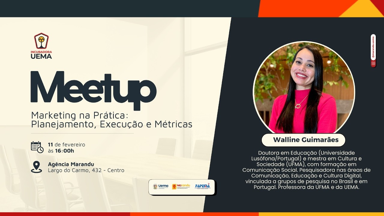 MEETUP 16 - Marketing na Prática: Planejamento, Execução e Métricas