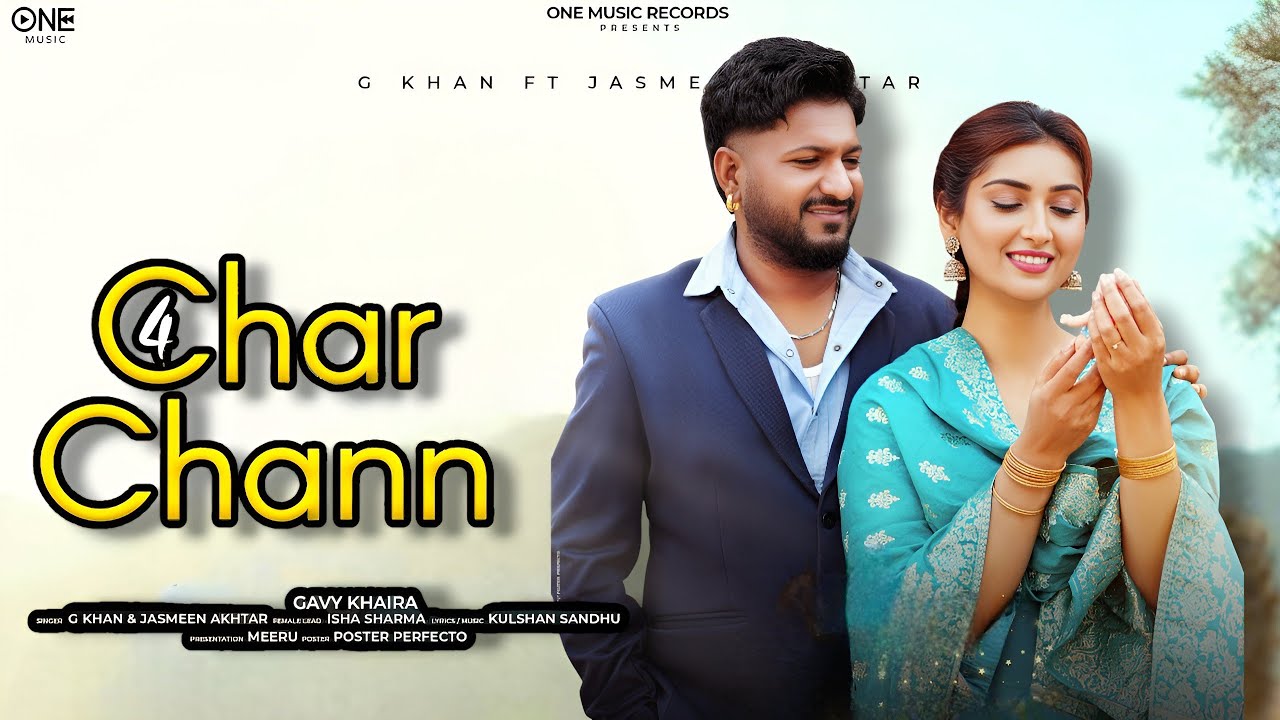 Char Chann Song - G Khan | Jasmeen Akhtar | Isha Sharma | New Punjabi Song 2026 | G Khan New Song 