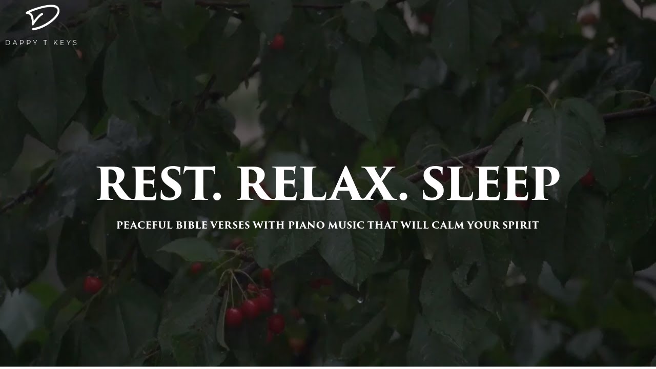Peaceful Bible Verses With Piano Music That Will Calm Your Spirit