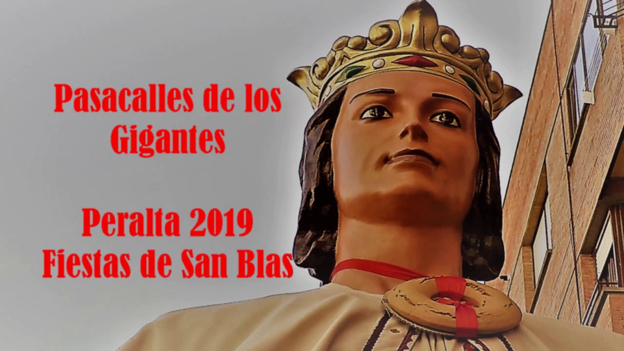 Peralta, San Blas 2019 Pasacalles Gigantes 4/2/19
