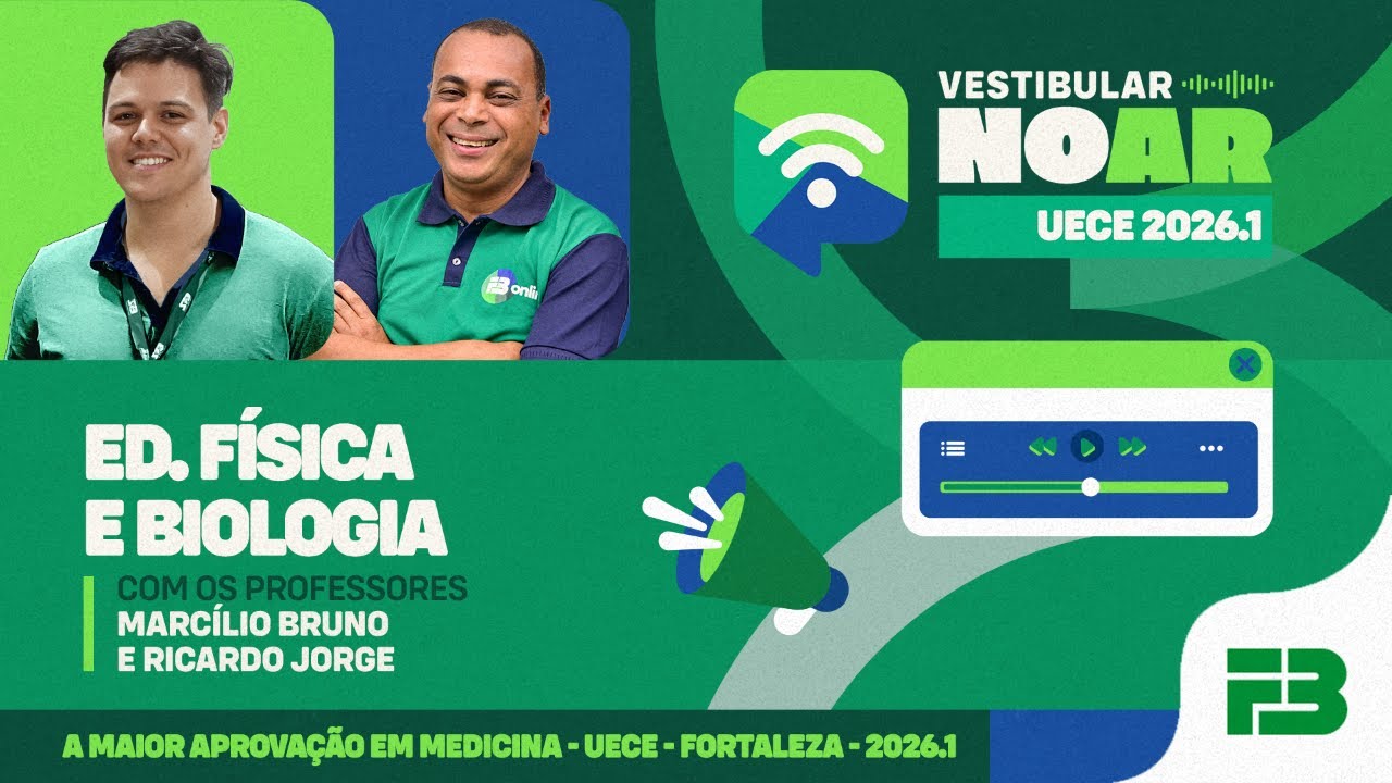Vestibular no Ar - UECE 2026.1 - Programa 6 - Educação Física e Biologia