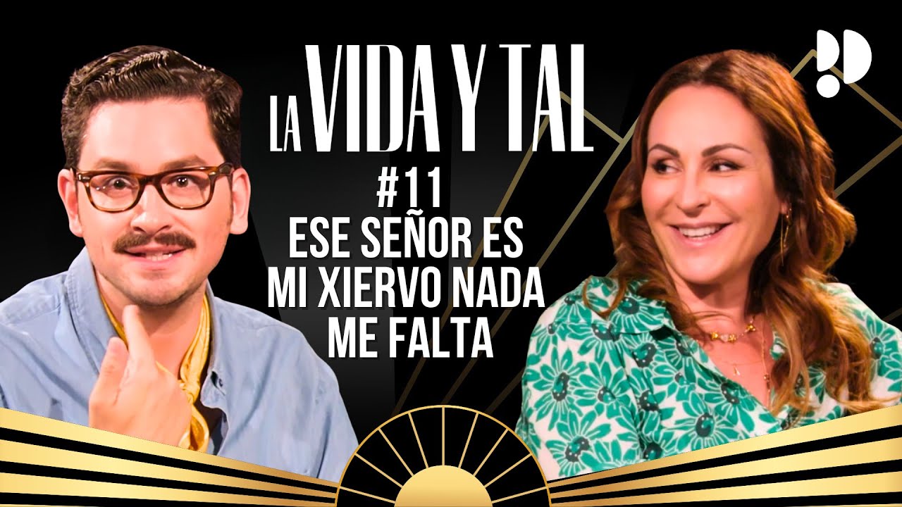 Ese SEÑOR es MI XIERVO NADA me FALTA | La VIDA y TAL con ANA MILÁN y SEBAS | EPISODIO COMPLETO 1x11
