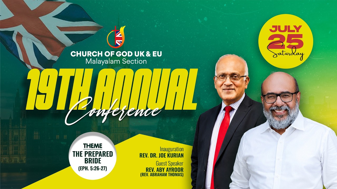 19th Church Of God UK & EU/ Malayalam Section/ Annual Conference/ 25 July 2026/ Morning Session