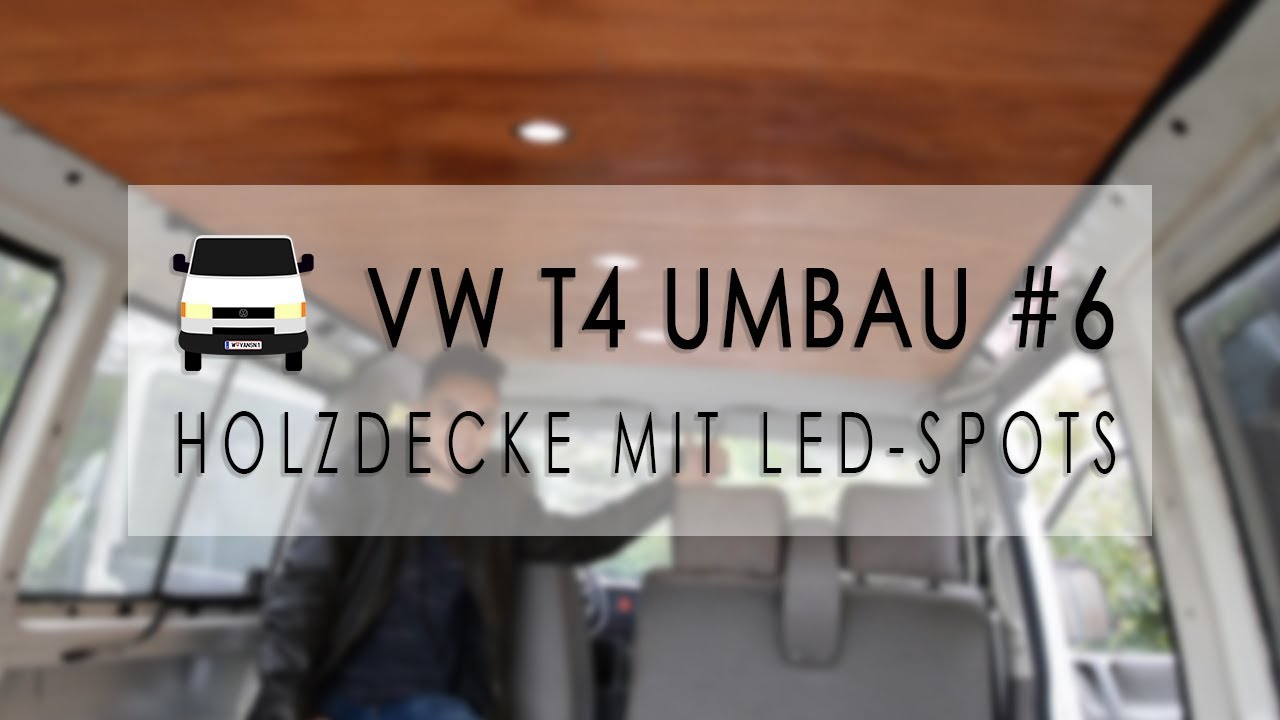 Gemütliche Holzdecke im Camper | VW T4 Umbau #6 | Vansinn