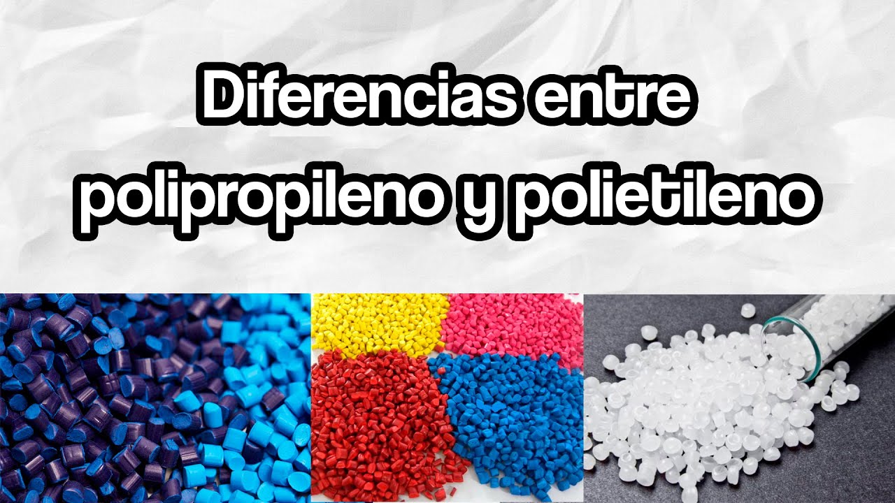 Diferencias entre  polipropileno y polietileno