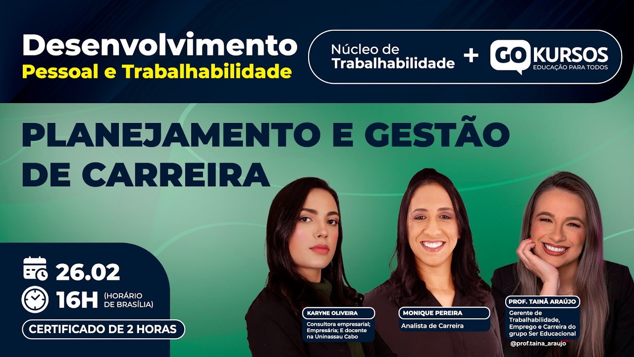 Planejamento e Gestão de Carreira. | Live Núcleo de Trabalhabilidade