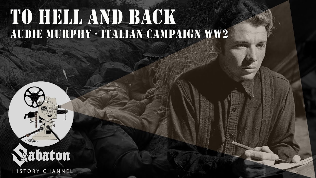 To Hell and Back – Audie Murphy – Sabaton History 004