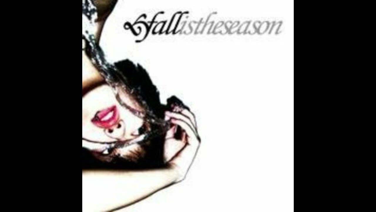 FALL - fallistheseason (2006)