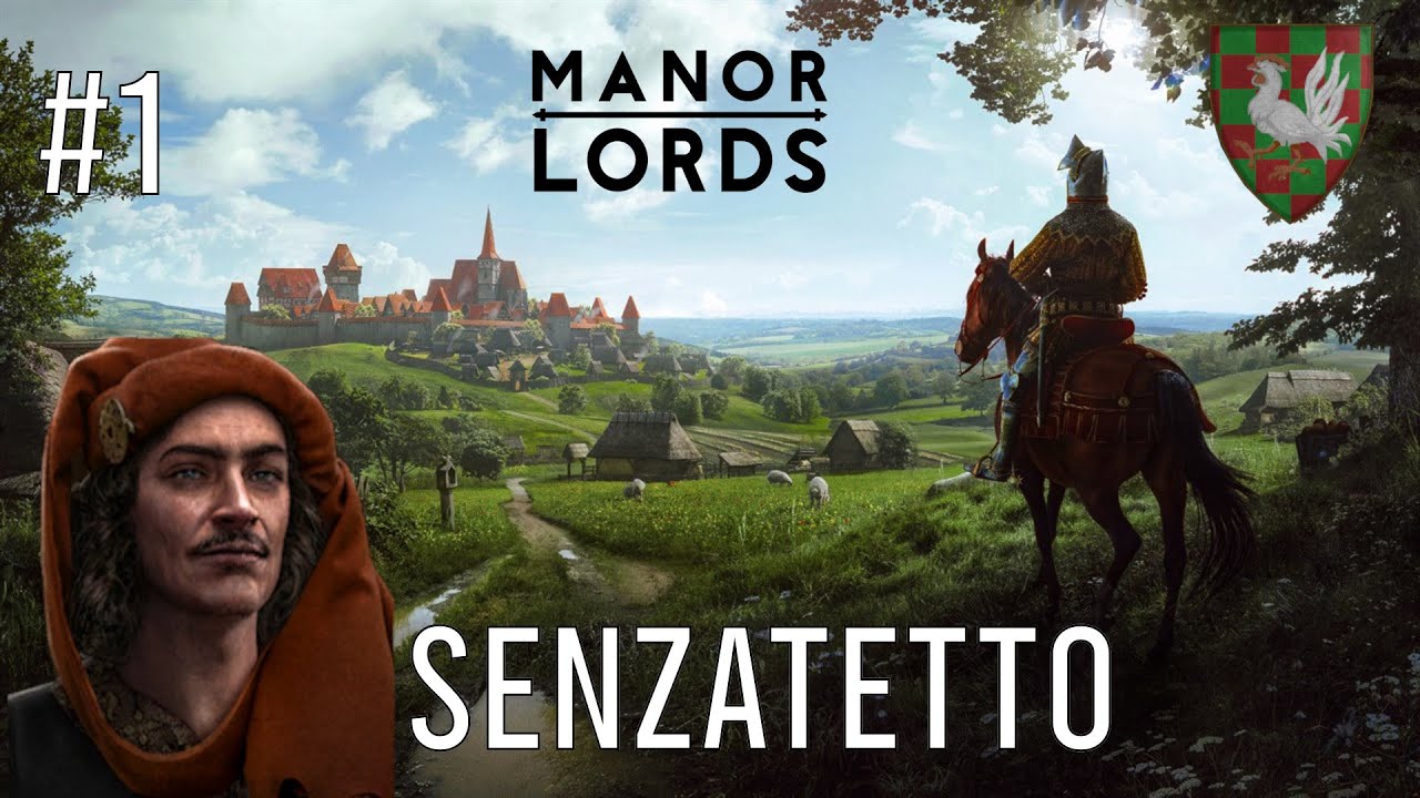 Senzatetto | MANOR LORDS (EARLY ACCESS) GAMEPLAY ITA #1