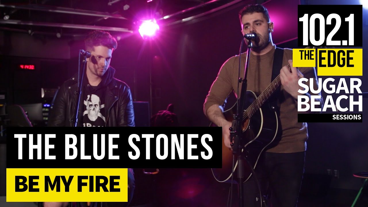 The Blue Stones - Be My Fire (Live at the Edge)
