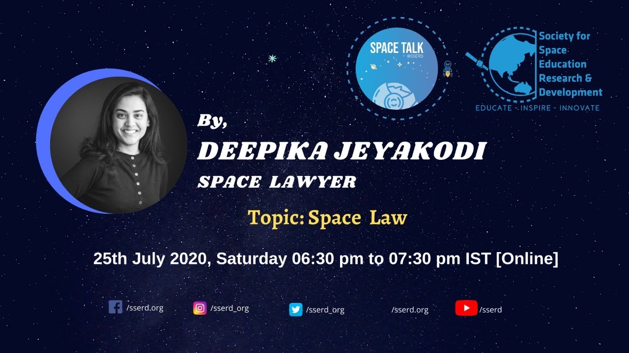 Space Law | Deepika Jeyakodi, Space Lawyer | SSERD Space Talk