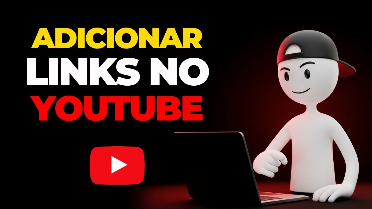 Como Adicionar Links no Canal do Youtube Rápido e Fácil! [Passo a Passo]