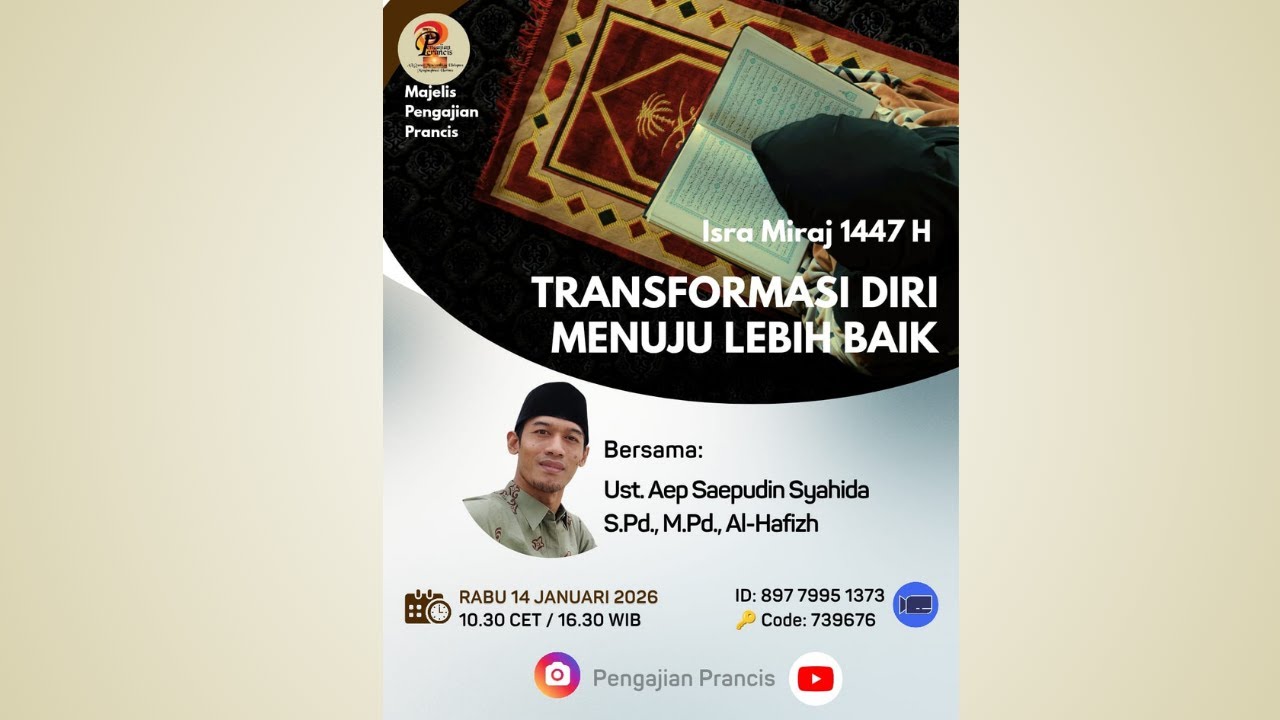 Transformasi Diri Menuju Lebih Baik — Ustaz Aep Syaepudin Syahida, S.Pd., M.Pd., Al-Hafiz
