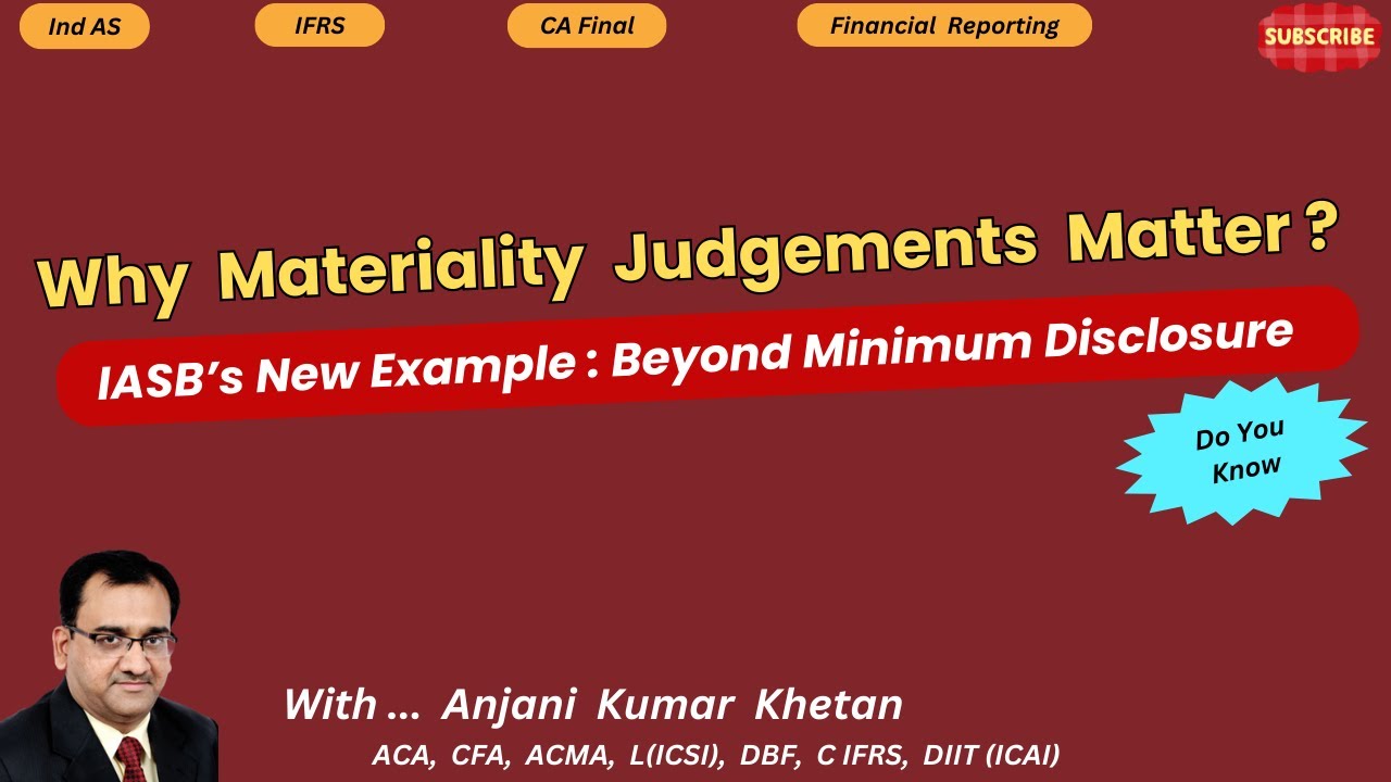 Пример из практики IASB по оценке существенности | Подготовка к более качественному раскрытию инф...