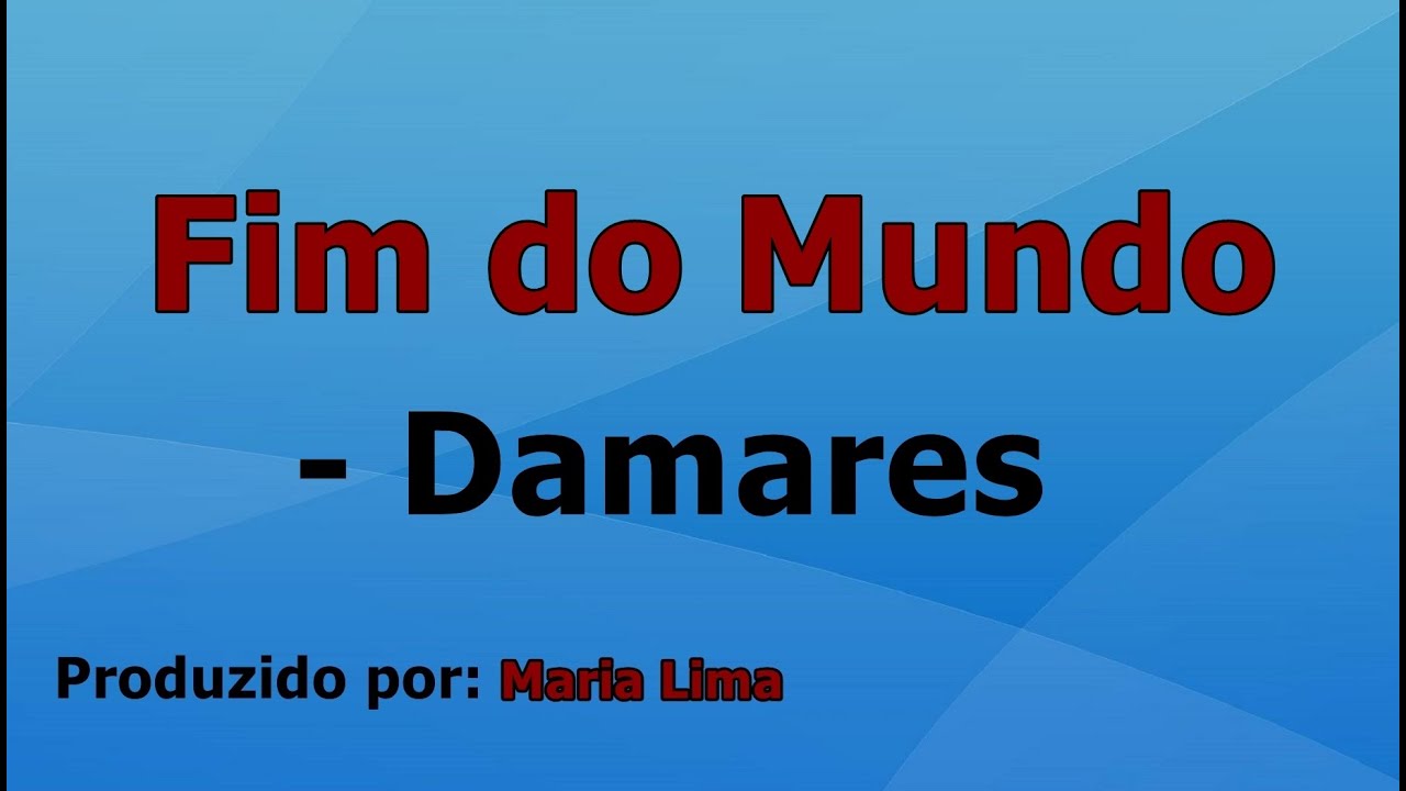 Fim Do Mundo - Damares voz e letra