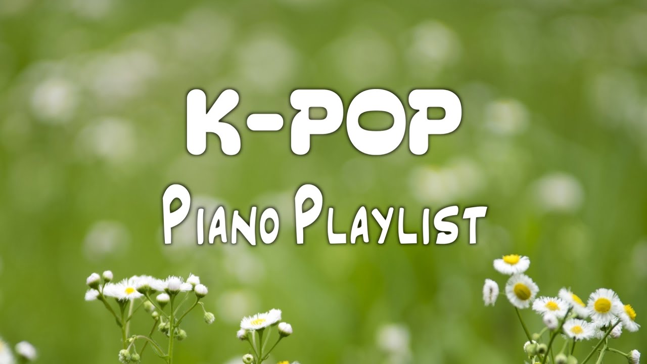 [ K-POP Piano Playlis ] 🎹 최신 인기가요 피아노 연주 모음 (5 Hour) | 공부·수면·운동·카페·병원·매장용 BGM