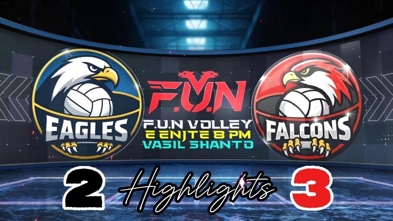 F.U.N VOLLEYBALL  EAGLES VS FALCONS 2-3 HIGHLIGHTS 19 SHKURT  @VASIL SHANTO