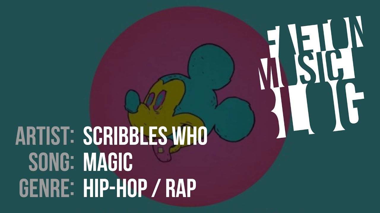 Scribbles Who fka Sandy Scribbles - MAGIC (2019) [Faeton Music Blog]