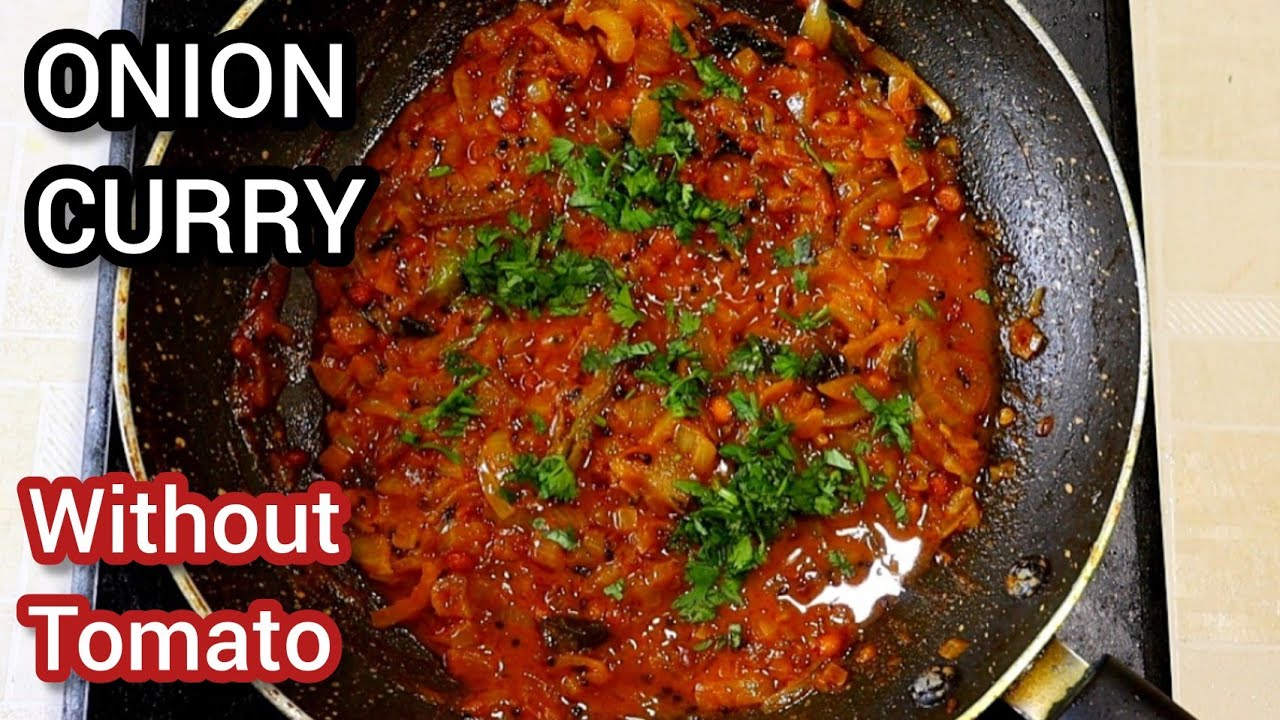 ONION CURRY WITHOUT TOMATO | ONION CURRY RECIPE  | RECIPES WITHOUT TOMATO | NO TOMATO RECIPE