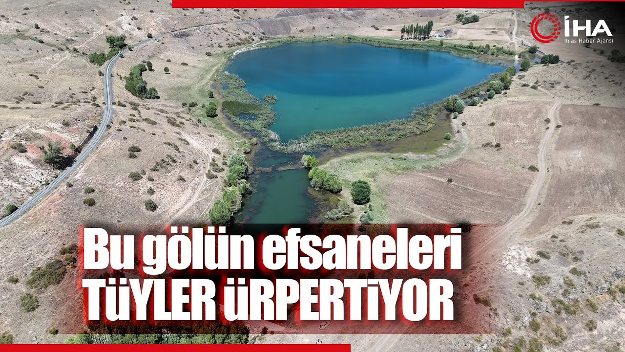 Aygır Gölü'nün Gizemli Efsaneleri Tüyler Ürpertiyor