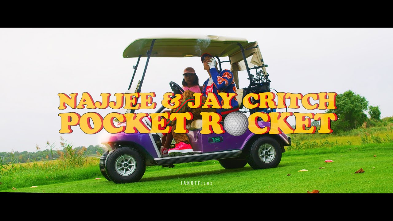NAJJEE FT. JAY CRITCH - POCKET ROCKET (OFFICIAL MUSIC VIDEO)