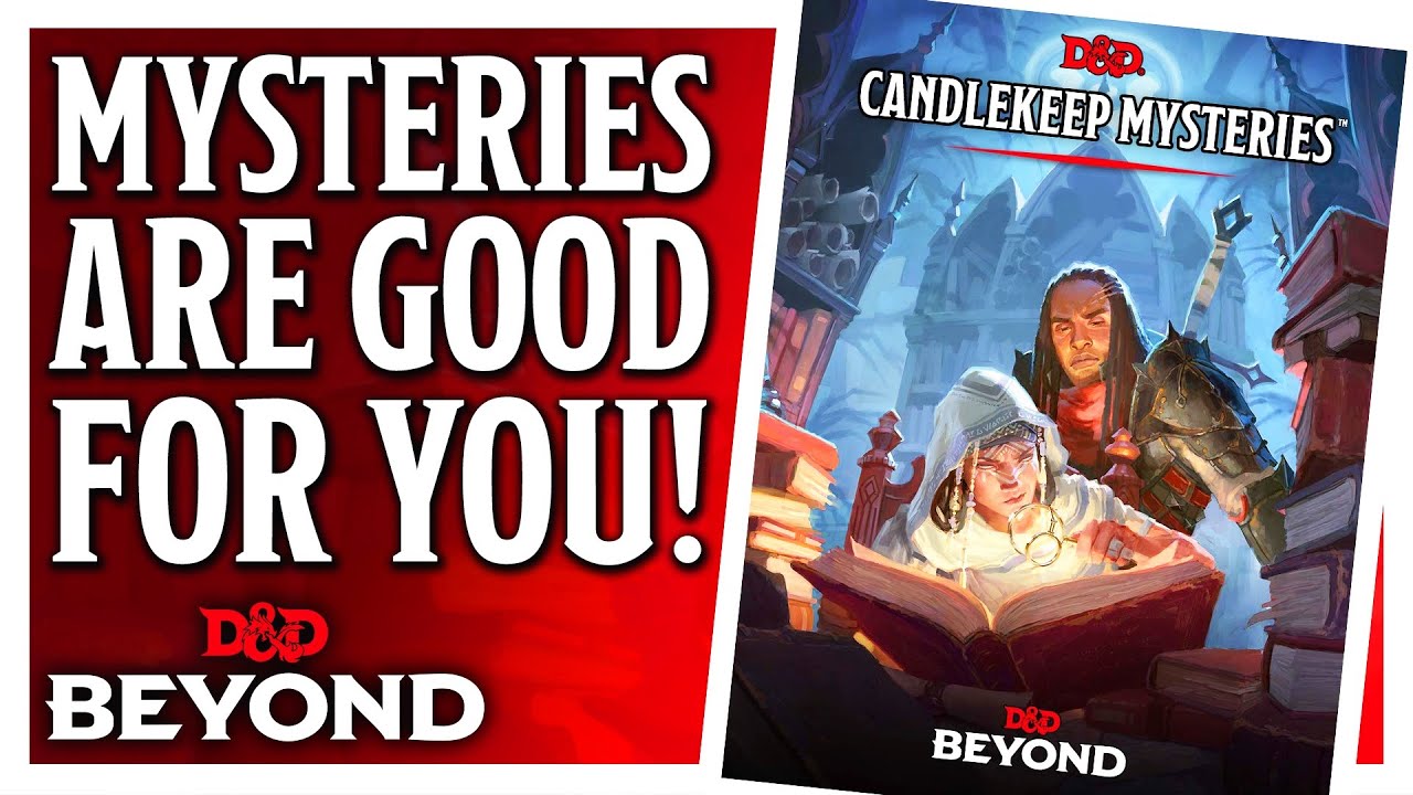 Why You Should Run Mysteries - Candlekeep Mysteries - D&D Beyond