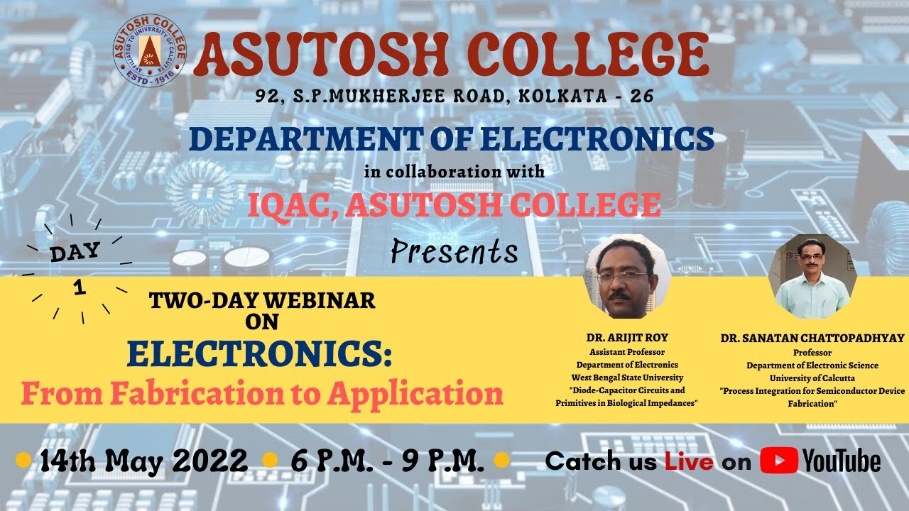Two-Day Webinar on Electronics: From Fabrication to Application organized by Dept. of Electronics