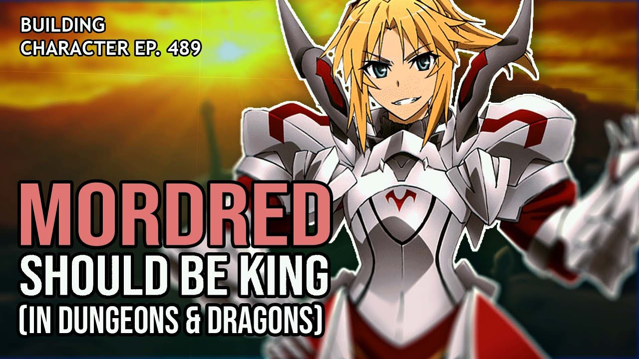 How to Play Mordred in Dungeons & Dragons (Fate: Apocrypha Build for D&D 5e)