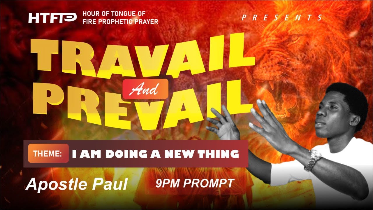 HOUR OF TONGUES OF FIRE PROPHETIC PRAYER// HTFPP// I AM DOING A NEW THING [ DAY 4]  6 MARCH 2026