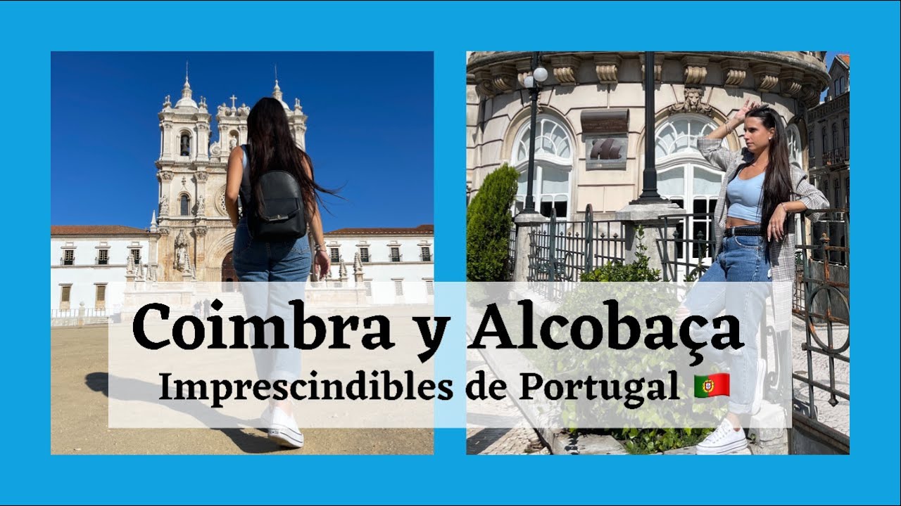 👉👀 COIMBRA y ALCOBAÇA en un día. ¿Merece la pena? 🇵🇹 PORTUGAL 🇵🇹