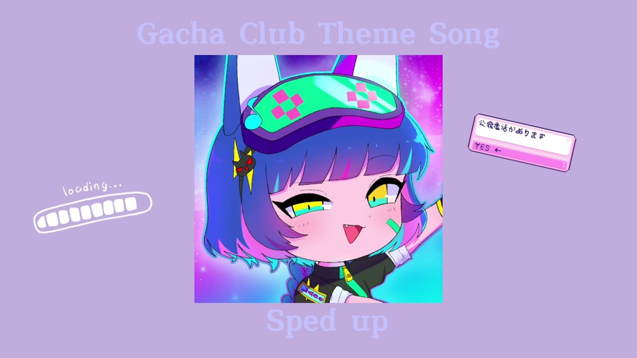 || gacha club theme song sped up ||