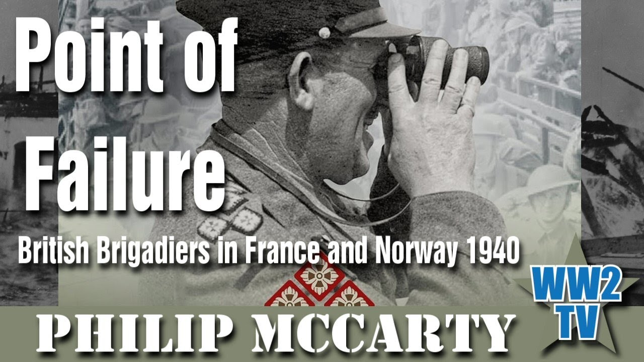 Point of Failure - British Brigadiers in France and Norway 1940