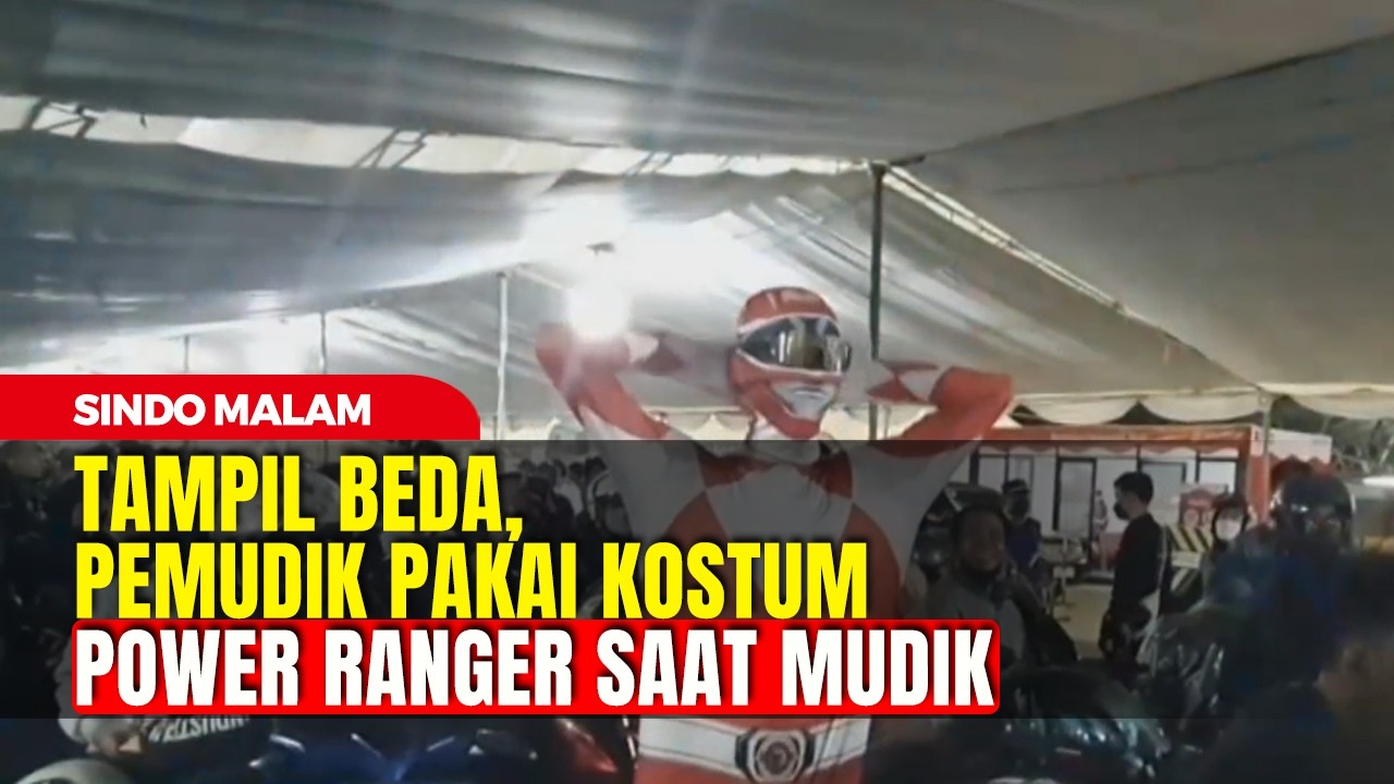 UNIK! Aksi Nyentrik Pemudik Pakai Kostum Power Ranger | Sindo Malam | 19/03