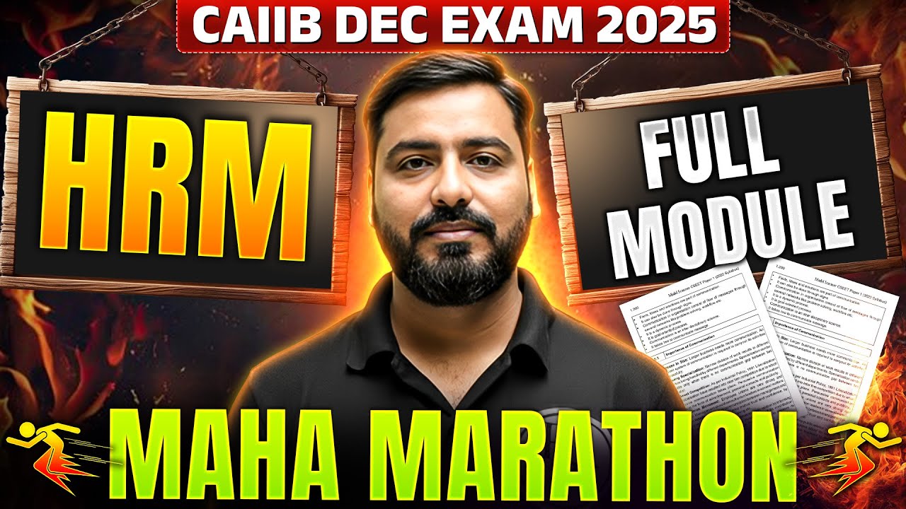 CAIIB Marathon 2025 | CAIIB HRM Final Marathon | HRM Elective Paper Marathon | by Ashish sir