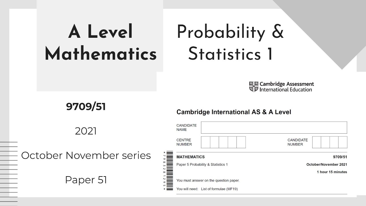 A Level Probability & Statistics 1 October November 2021 Paper 51 9709/51