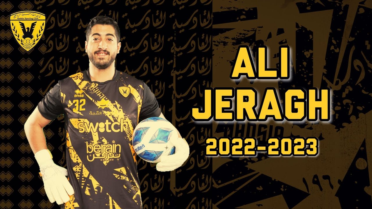 ALI JERAGH 2022-2023 | علي جراغ