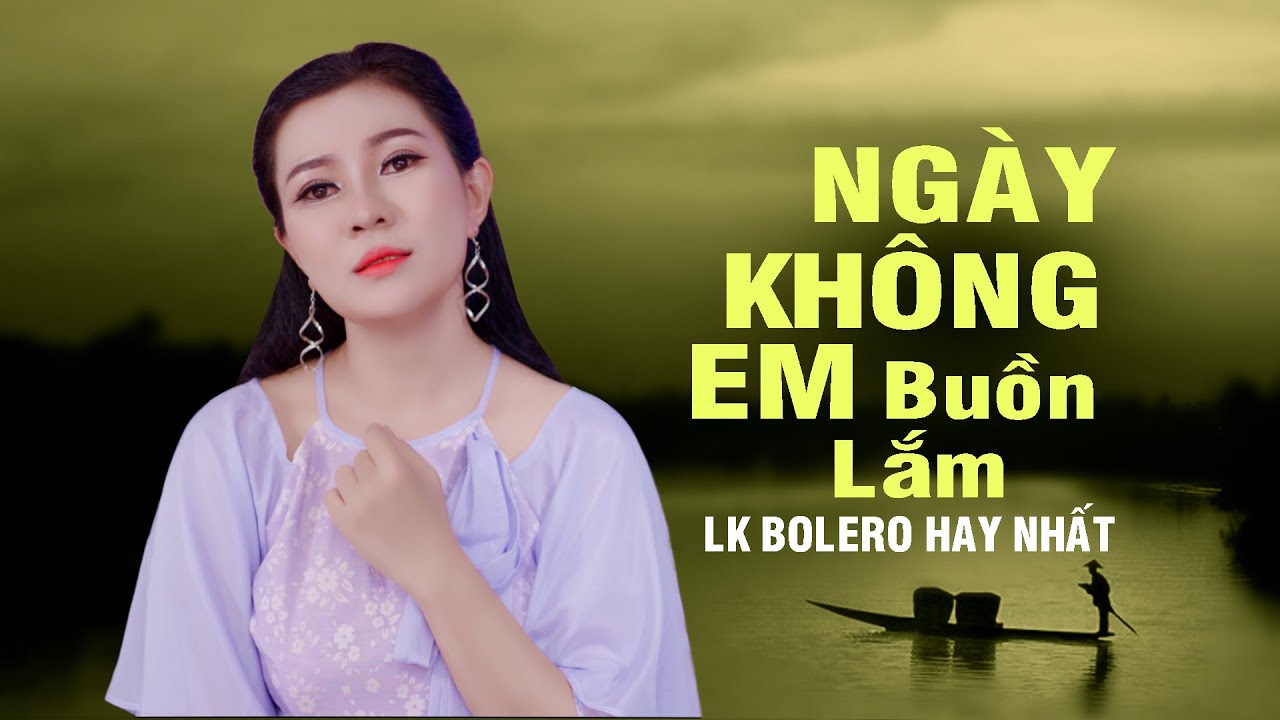 Một Ngày Không Em Anh Có Buồn Không | LK BOLERO MỚI HAY NHẤT | Băng Nhi