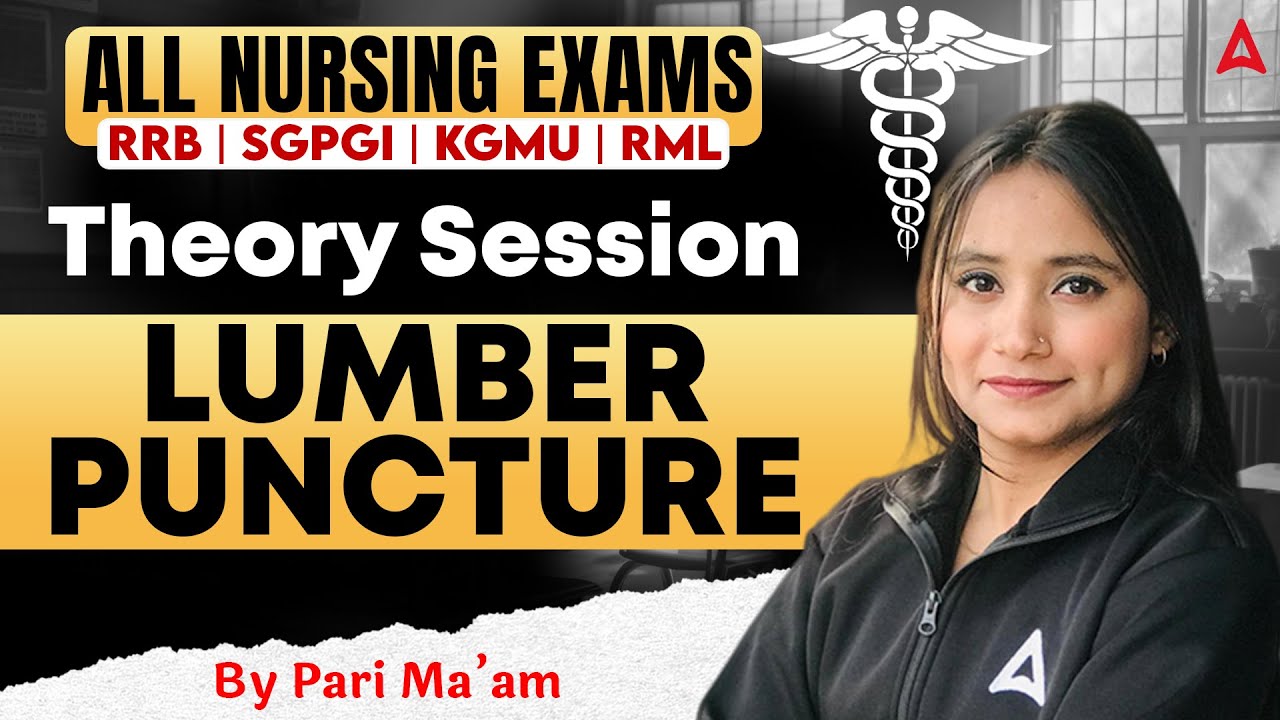 Lumbar Puncture Theory Class | RRB Nursing | SGPGI | KGMU | RML | & Other Nursing Competitive Exams