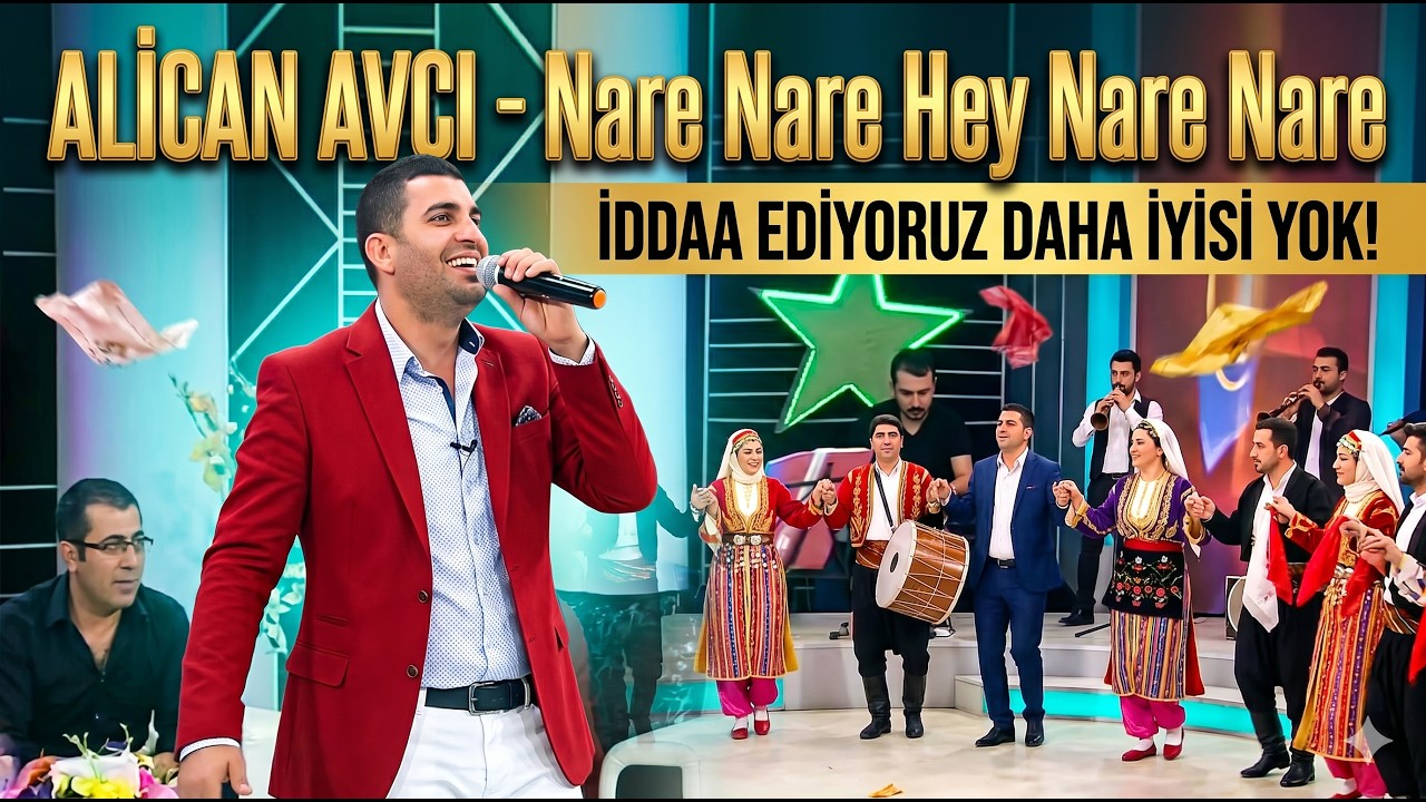 ALİCAN AVCI - NARE NARE HEY NARE