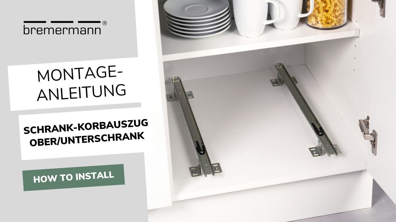 Montage für bremermann Schrank-Korbauszüge für Ober- & Unterschränke in der Küche | bremermann