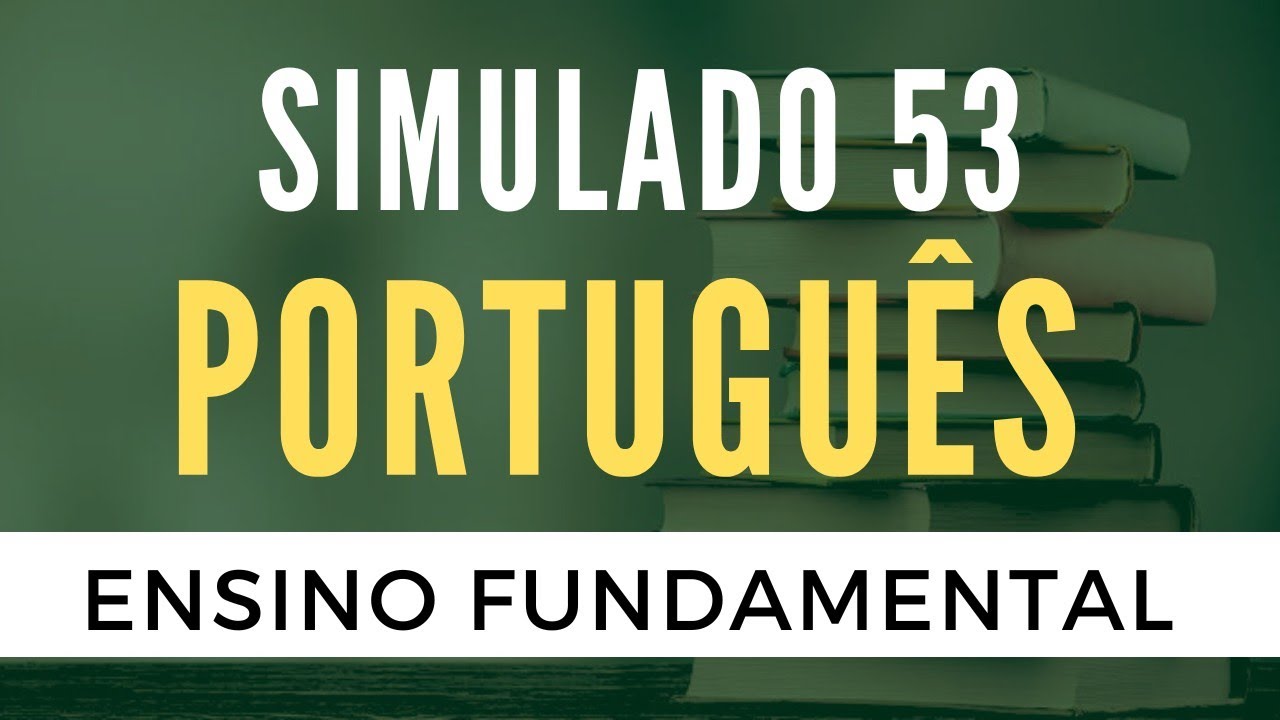Português para Concursos - Simulado 53 - Ensino Fundamental