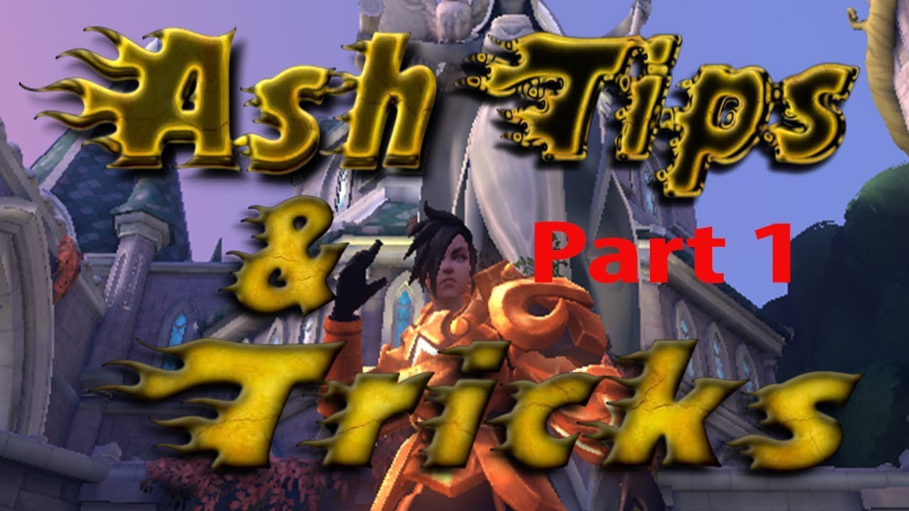 Paladins Ash tips and tricks Part 1