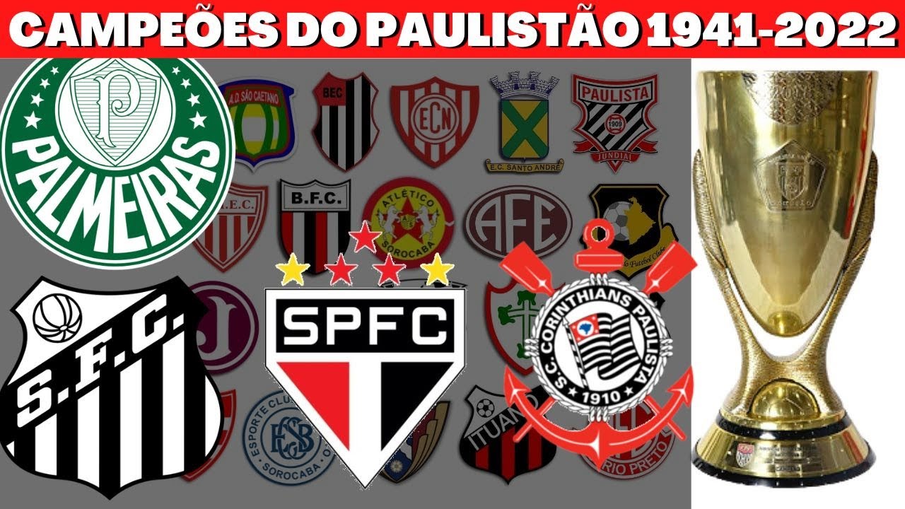 TODOS OS CAMPE&Otilde;ES DO CAMPEONATO PAULISTA DE FUTEBOL(1941-2022)