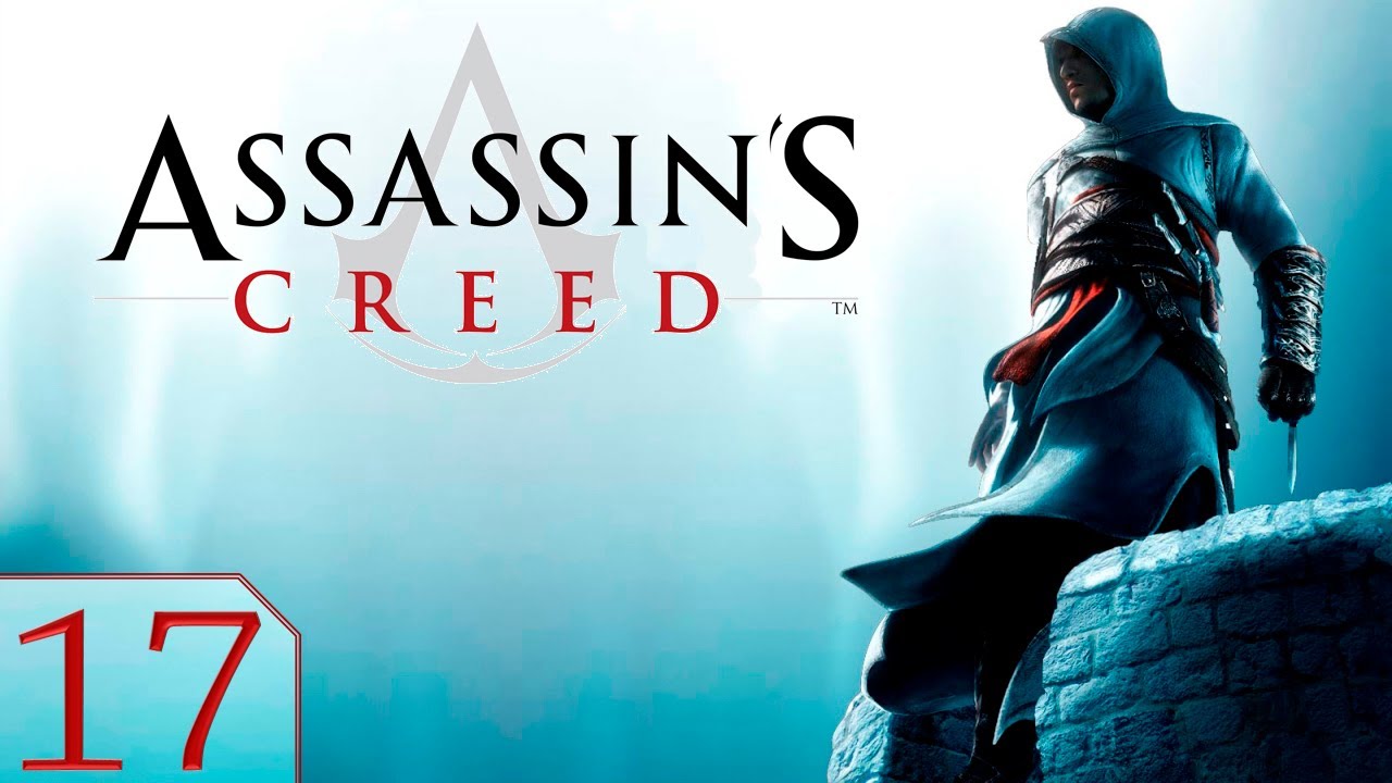 Прохождение Assassin's Creed (PC) - 17я часть