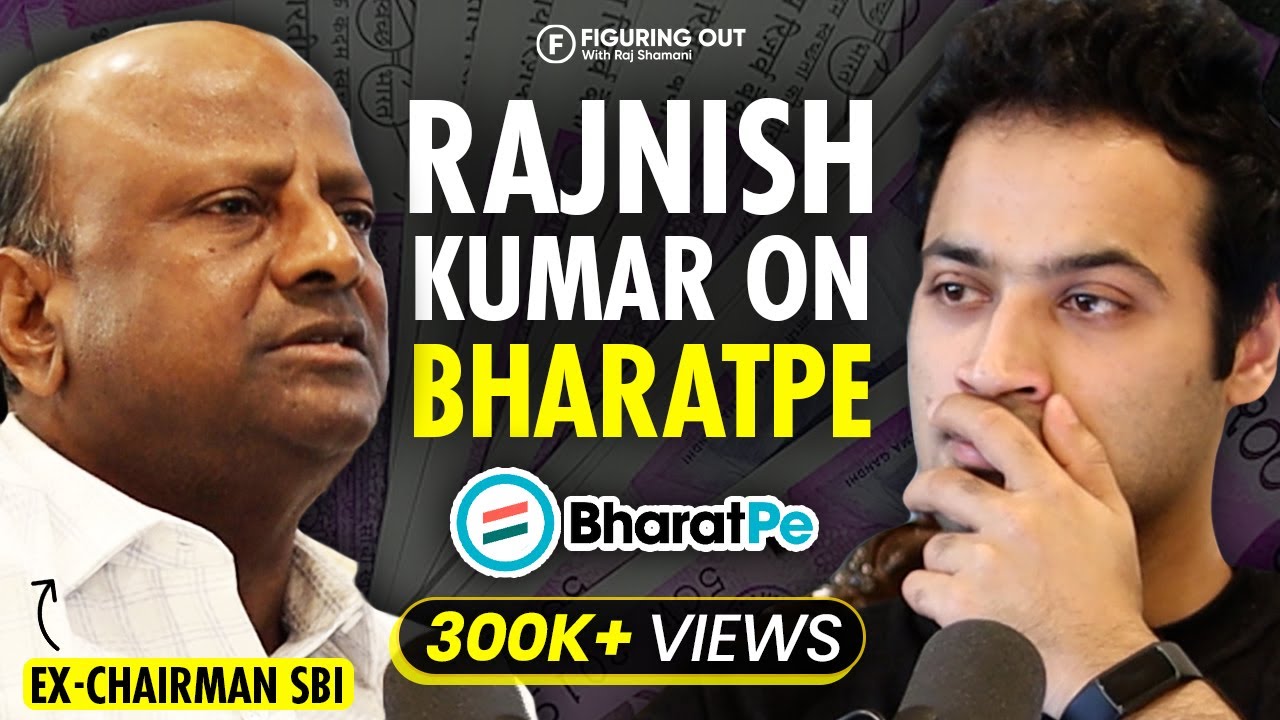 BharatPe Controversy, Banking System & More | Ex-Chairman SBI Rajnish Kumar | FO 109 - Raj Shamani