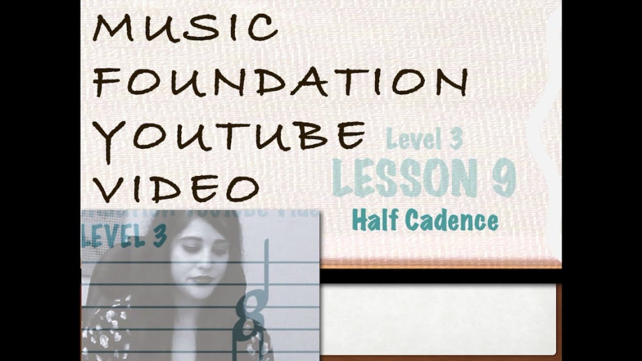 Music Foundation - Level 3 - Lesson 9